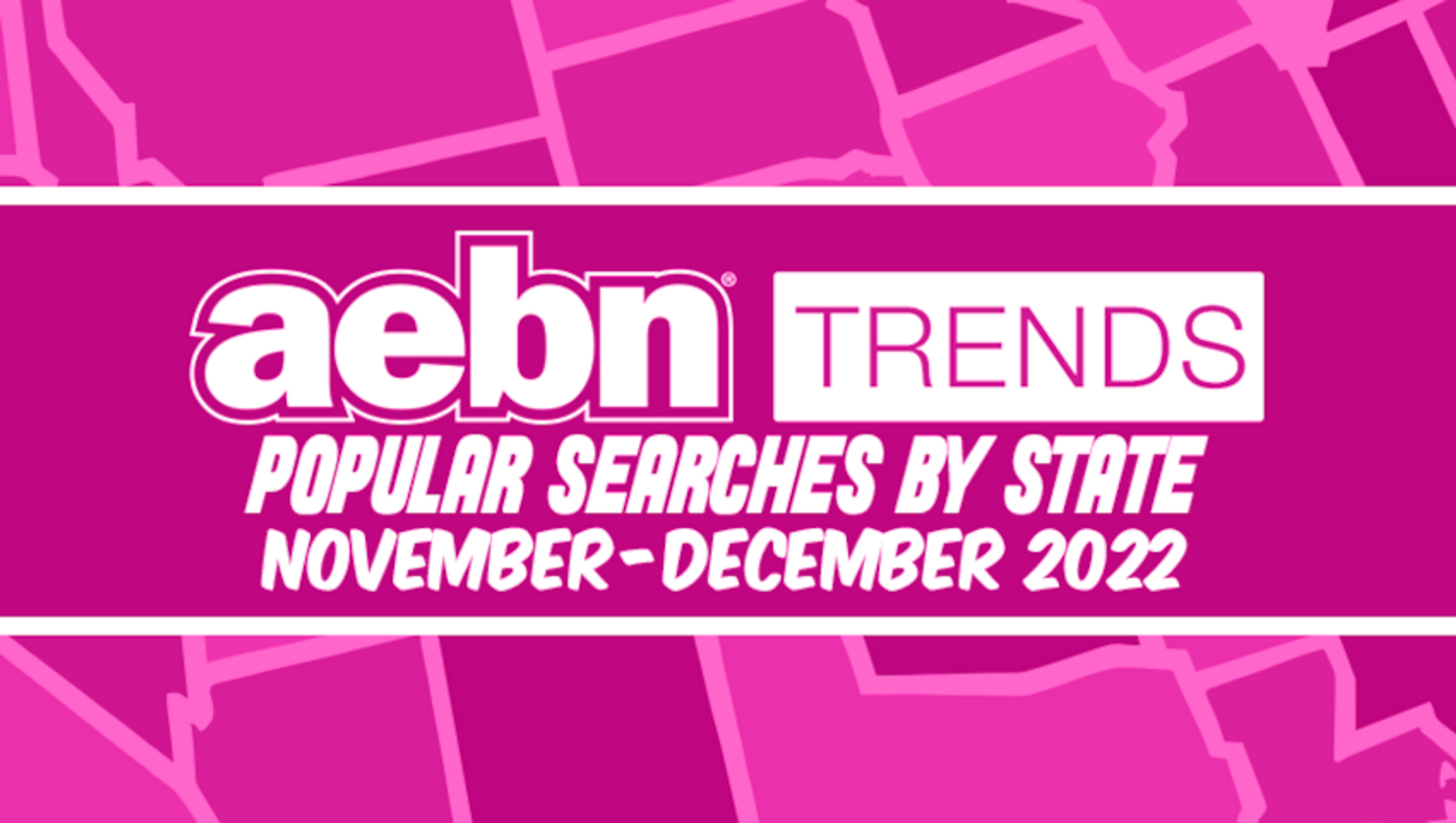 AEBN Trends Reveals Top Searches for November, December 2022