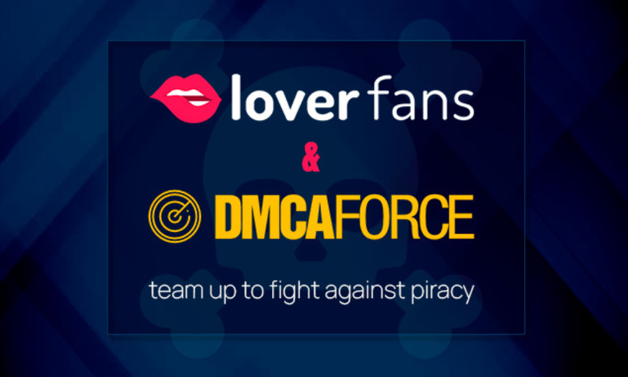 LoverFans and DMCA Force Unite to Fight Piracy