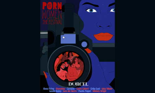Dorcel Set to Host Third Annual 'Porn By Women' Festival