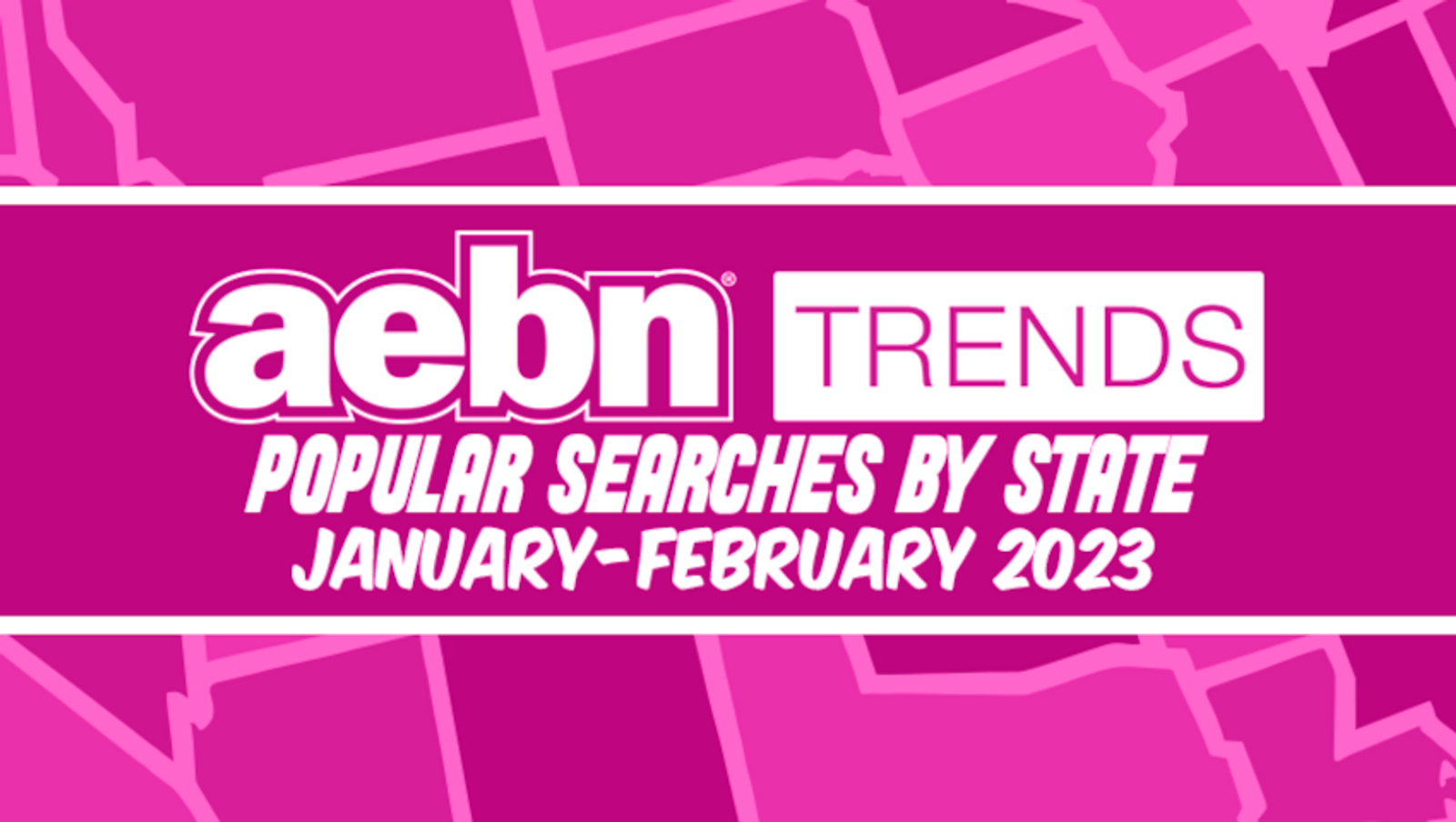 AEBN Trends Announces Popular Searches for January, February