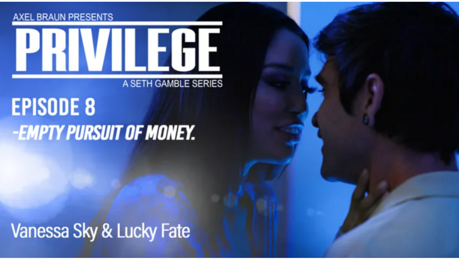 Vanessa Sky, Lucky Fate Lead Finale of Gamble's 'Privilege'