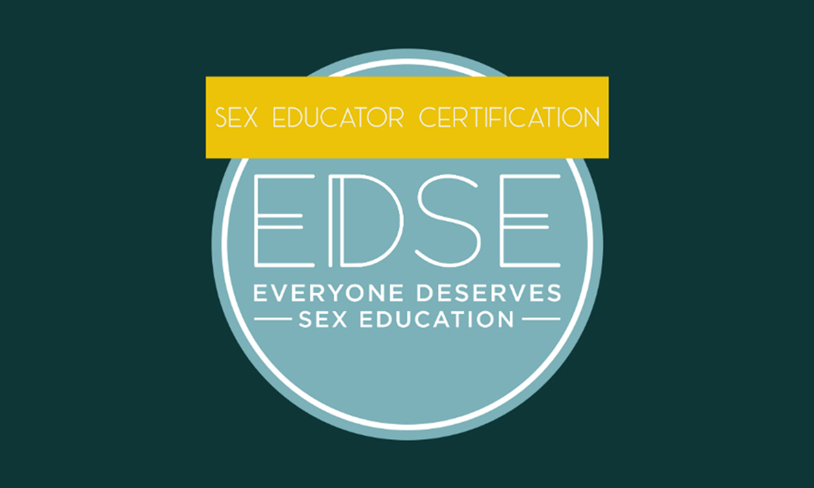 EDSE's Online Sex Educator Certification Now 40 Hours of Training