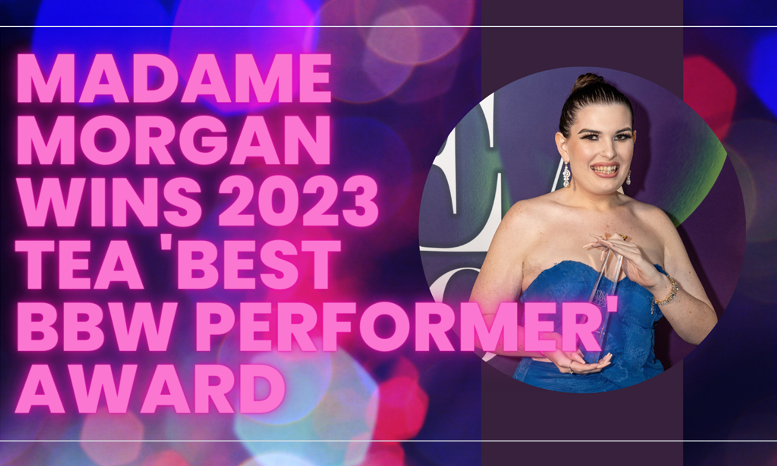 Madame Morgan Wins 2023 TEAs Best BBW Performer Award