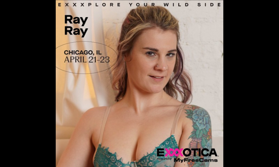 Ray Ray is Set to Attend Exxxotica Chicago