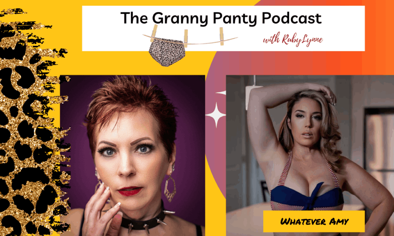 RubyLynne Welcomes Whatever Amy to the 'Granny Panty Podcast'