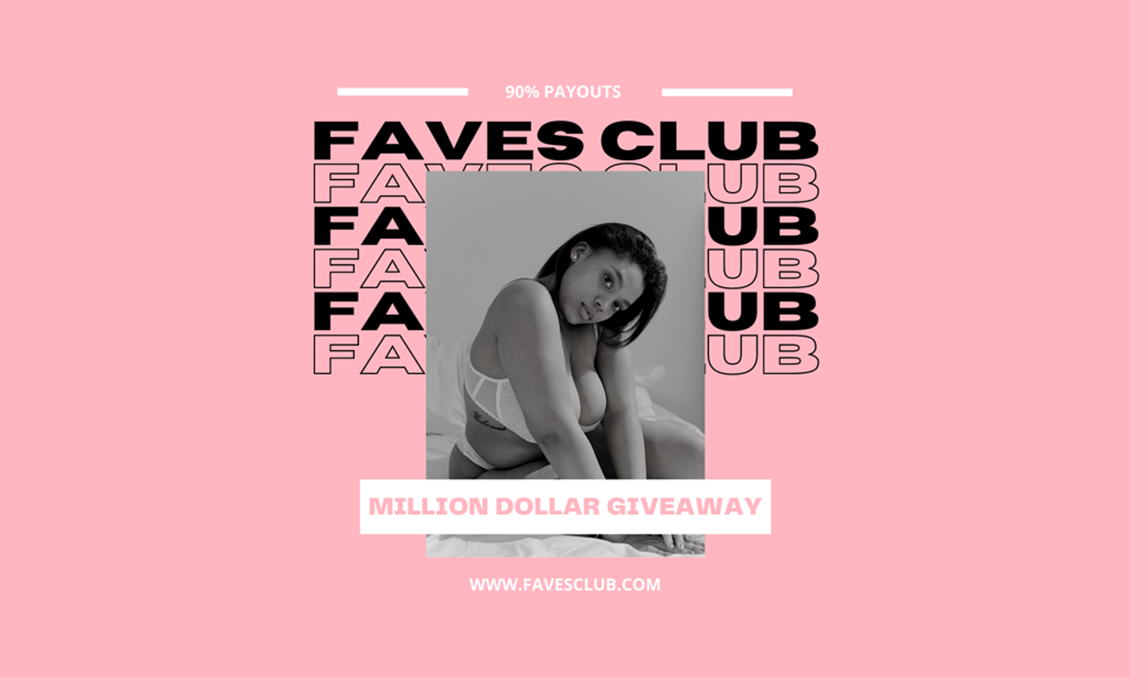 Faves Club Pledges One Million Dollar Giveaway