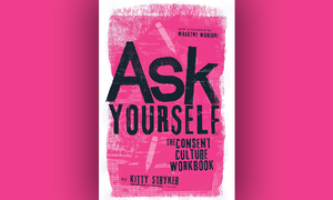 Kitty Stryker to Drop Ask Yourself: The Consent Culture Workbook