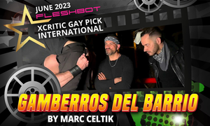 'Gamberros del Barrio' Is XCritic's June International Gay Pick