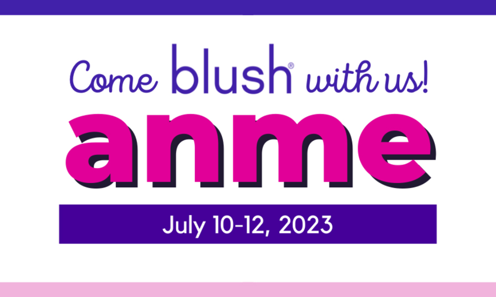 Blush to Debut New Additions to Product Lines at 2023 ANME