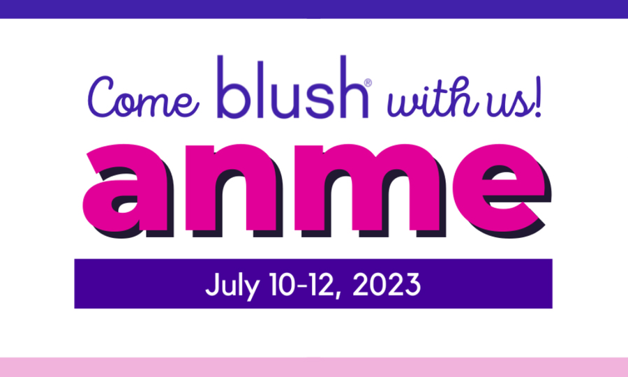Blush to Debut New Additions to Product Lines at 2023 ANME