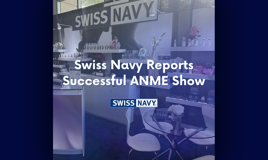 Swiss Navy Reports Successful ANME Show