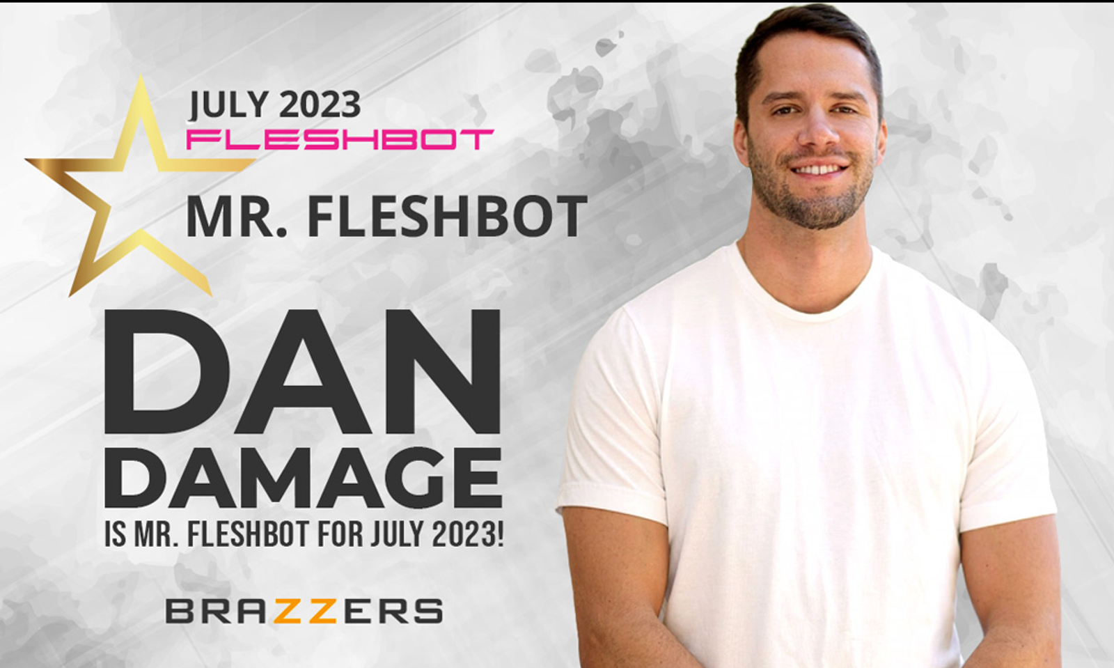 Dan Damage Named 'Mr. Fleshbot' for July