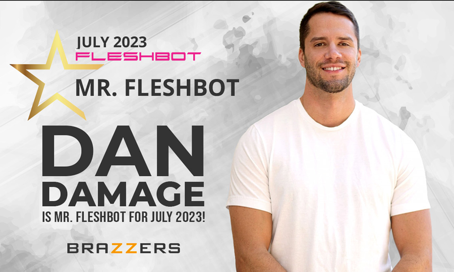 Dan Damage Named 'Mr. Fleshbot' for July