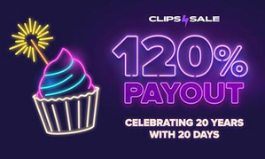 Clips4Sale to Mark 20th Anniversary With 120% Payouts