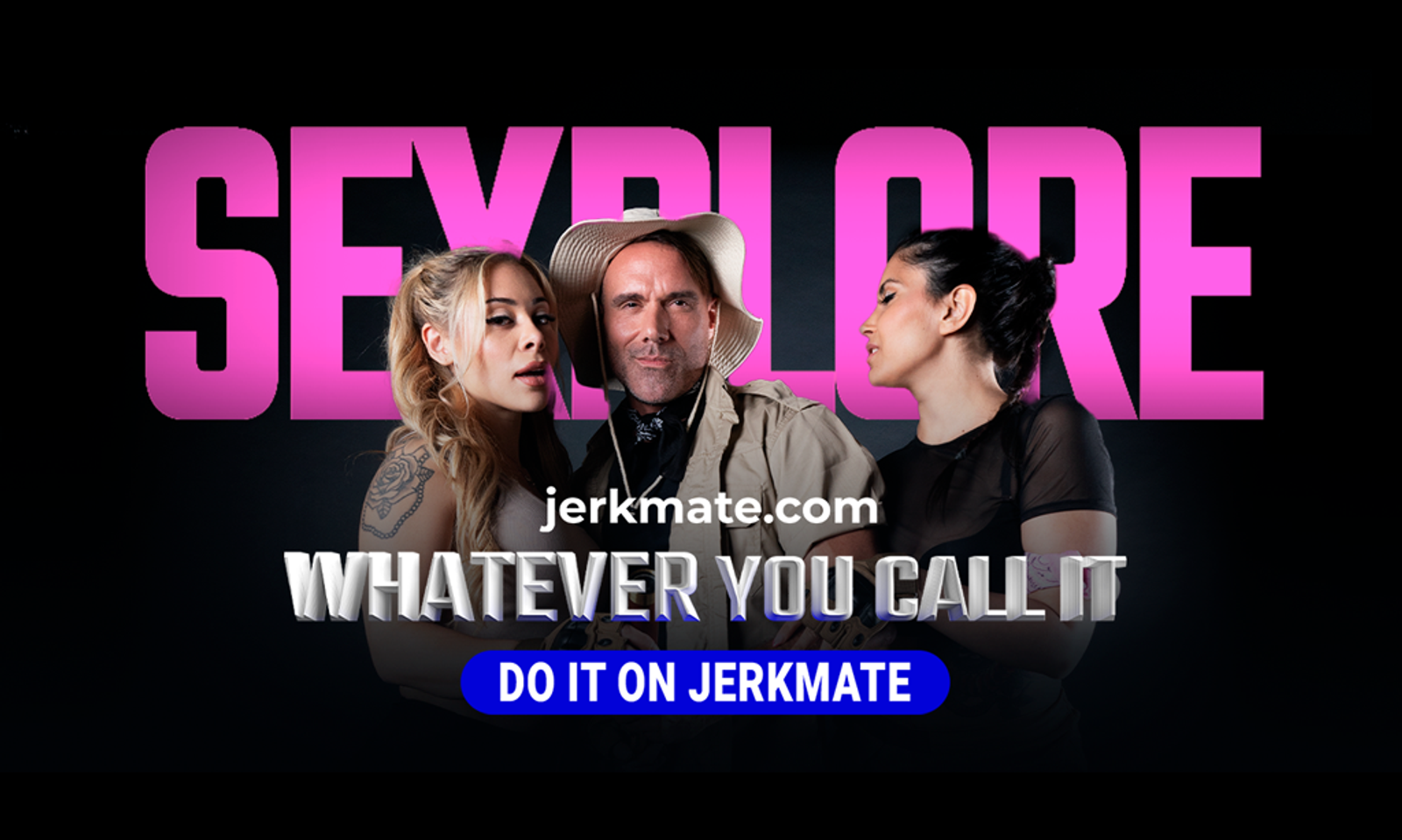 Jerkmate Launches 'Whatever You Call It' Cam Campaign