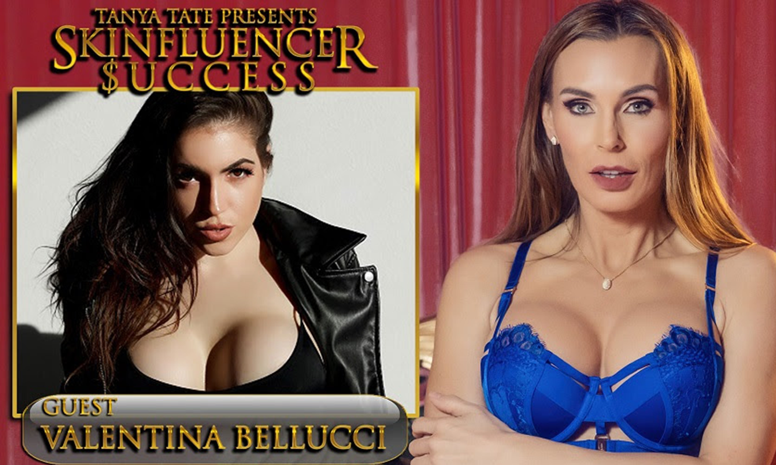 Valentina Bellucci Guests on Tanya Tate's 'Skinfluencer Success'