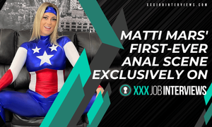 Matti Mars Makes Anal Debut With XXXJobInterviews.com