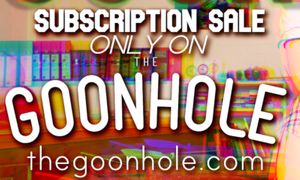 TheGoonHole.com Offering 'Back to Goon' Subscription Discounts