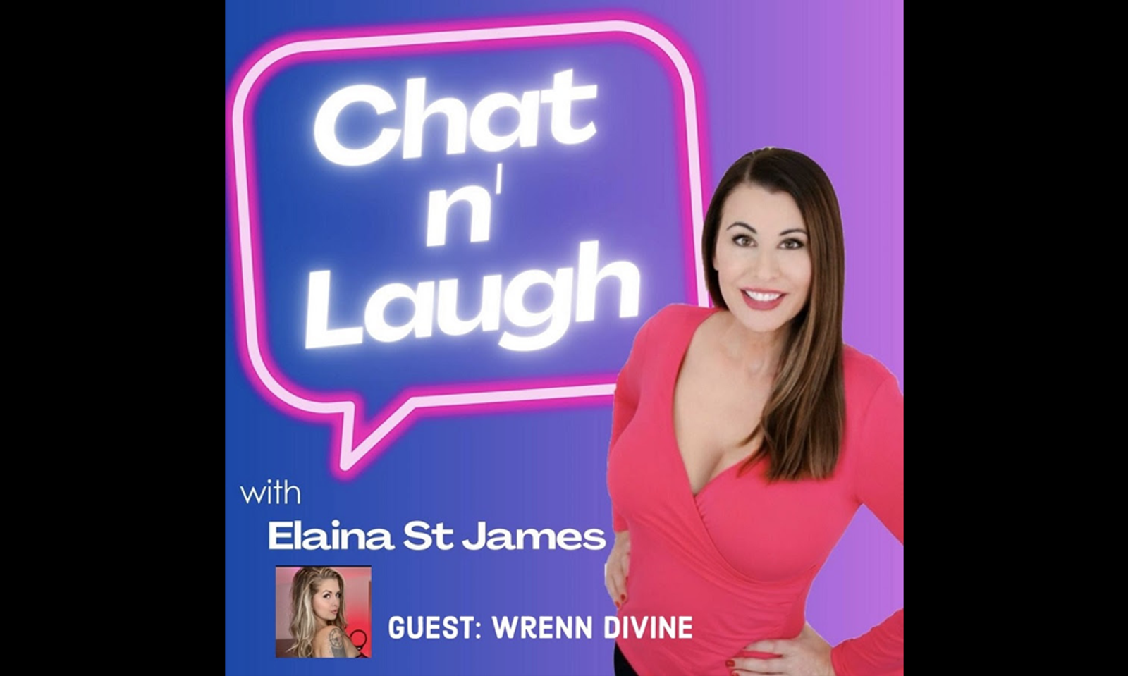 Wrenn Divine Guests on Elaina St. James Chat n Laugh Podcast | AVN