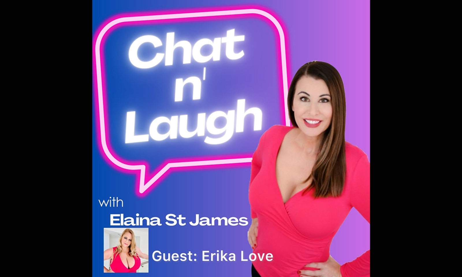 Elaina St. James' 'Chat n' Laugh' Podcast Welcomes Erika Love