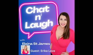 Elaina St. James' 'Chat n' Laugh' Podcast Welcomes Erika Love