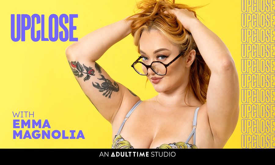 Adult Time's Up Close Studio Debuts Emma Magnolia Scenes