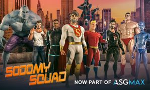 ASGmax Debuts First Animated Series 'Sodomy Squad'