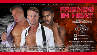 Luxxxe Unveils Episode 3 of 'Friends in Heat Season 2'
