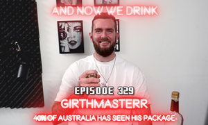 Content Creator Girthmasterr Guests on ‘And Now We Drink’