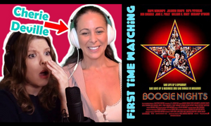 Cherie DeVille Guests on 'CineBinge React' to Watch Boogie Nights