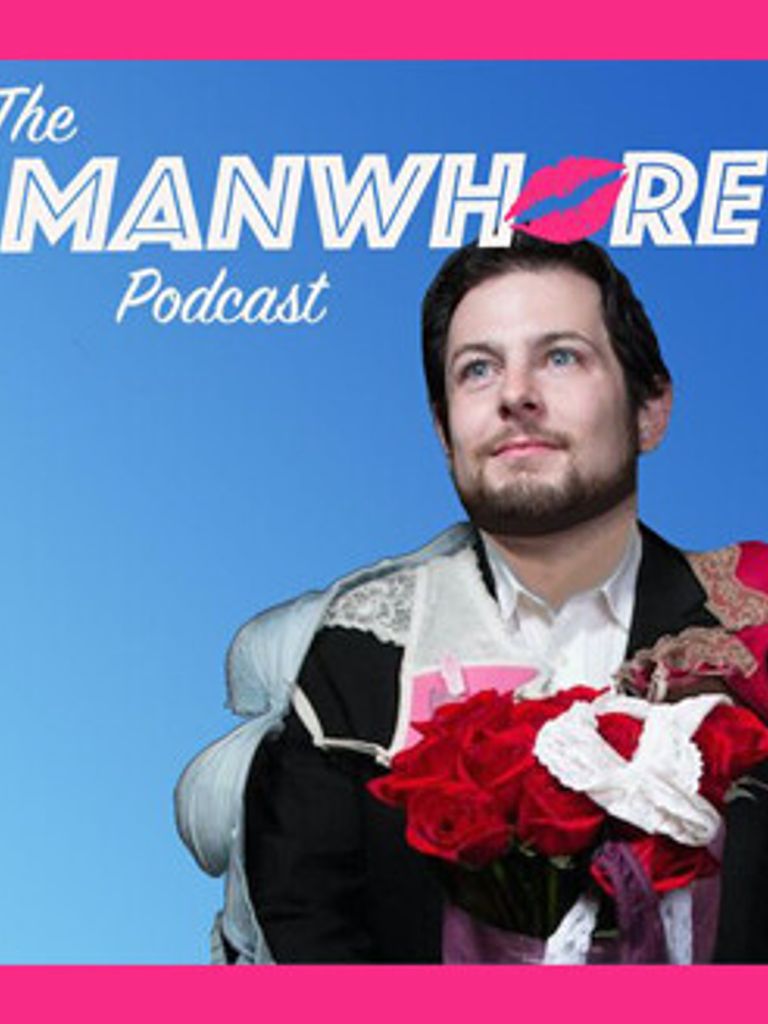 The Manwhore Podcast