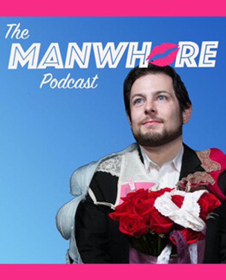 The Manwhore Podcast