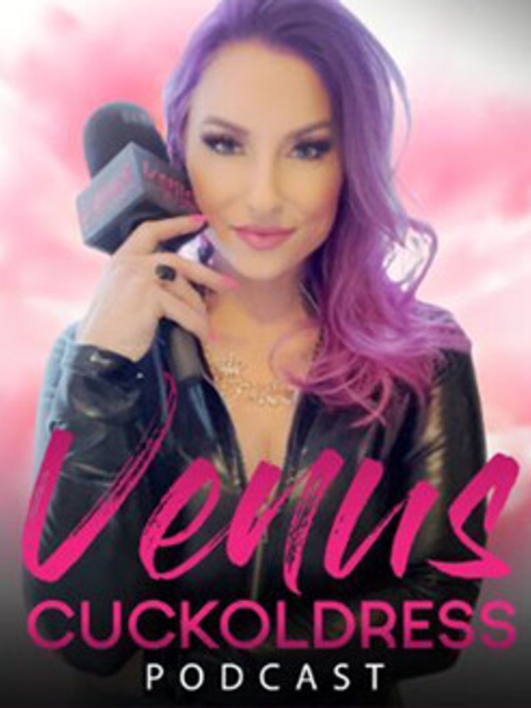 The Venus Cuckoldress Podcast