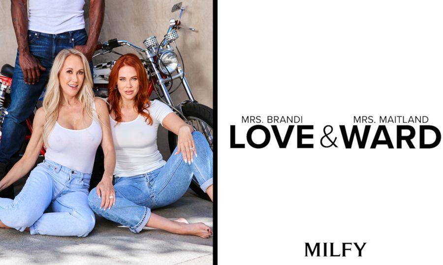 Brandi Love, Maitland Ward Headline MILFY's 'Close to Home'