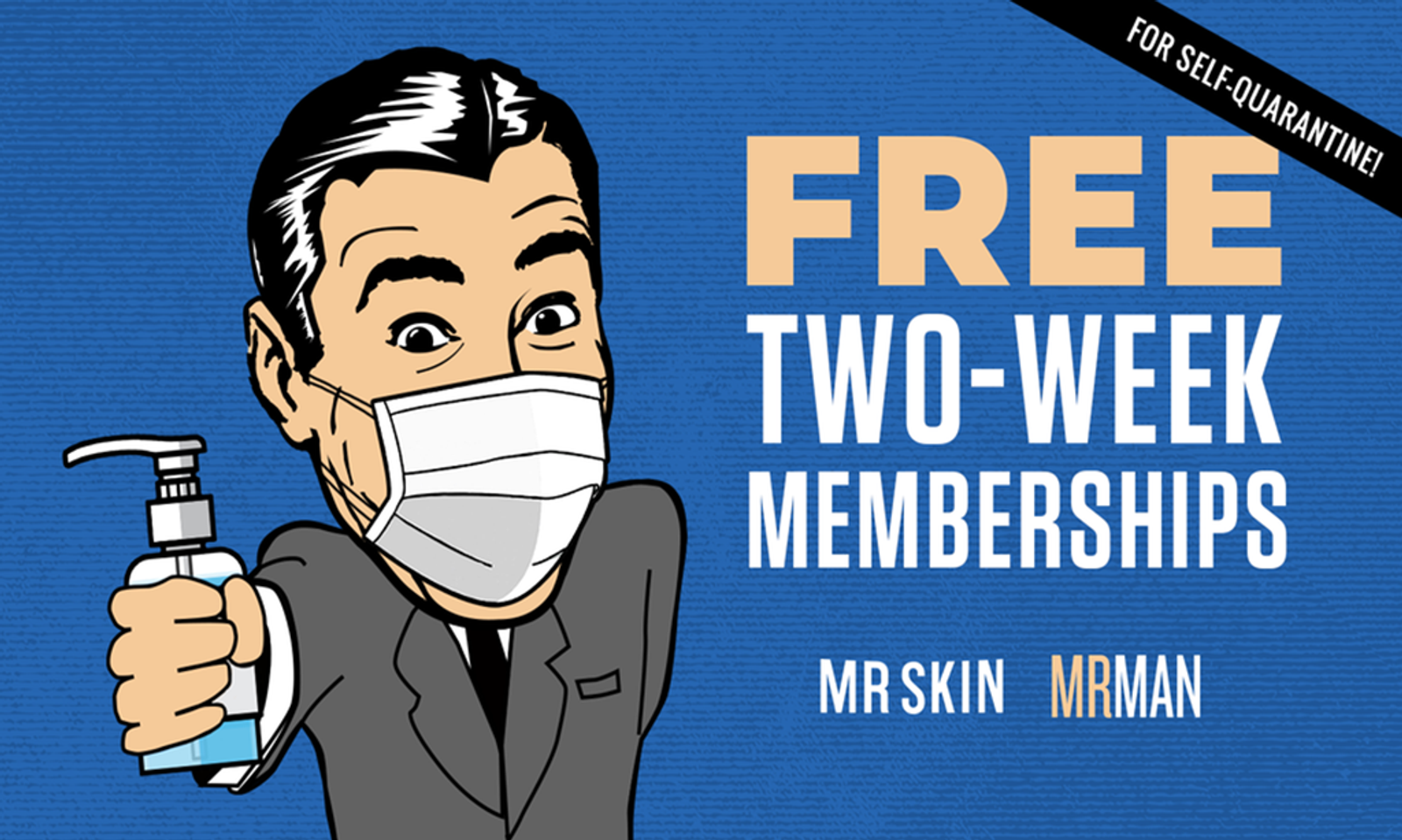 Mr. Skin, Mr. Man Offer Free 2-Week Memberships During Quarantine