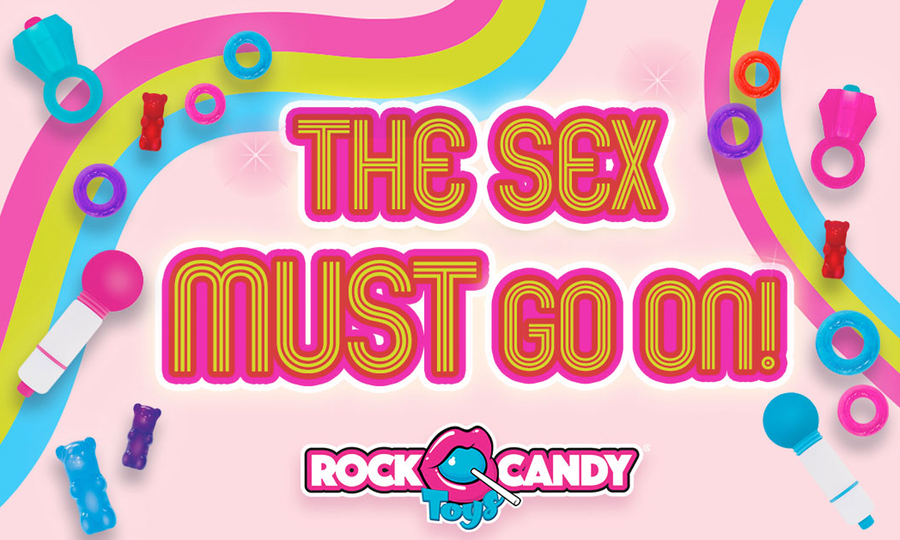 Rock Candy, Bedroom Products Launch ‘Sex Must Go On’ Campaigns
