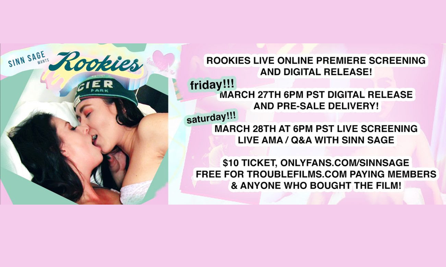 Live Screening of New Sinn Sage Title 'Rookies' on AVN Stars Sat.