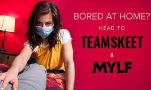 Got Coronavirus Cabin Fever? Team Skeet & MYLF May Be The Cure