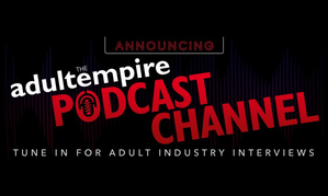 Adult Empire Is Now 'Casting On Its New Podcast Channel
