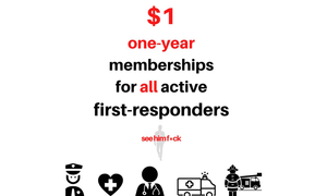 Active First-Responders Okayed For $1 Memberships To SeeHimFuck