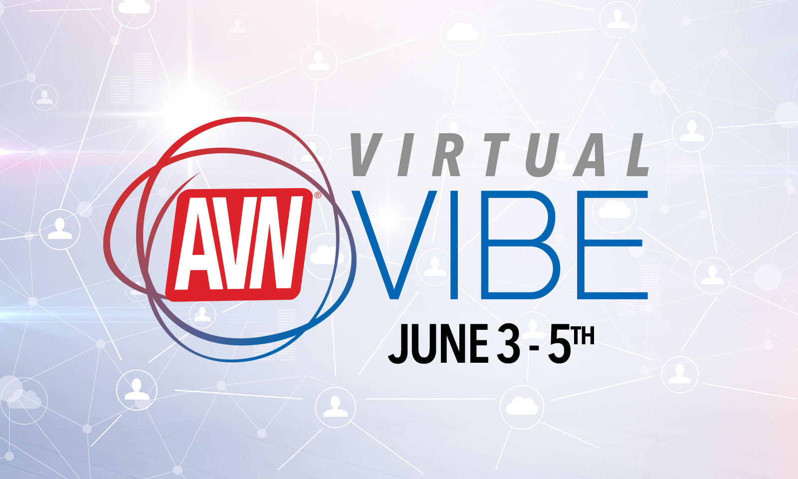 AVN Announces Virtual VIBE Program Set for June 3-5