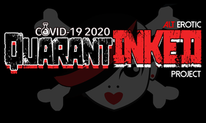 Alt Erotic Creates, Launches New YouTube Channel QuarantINKED