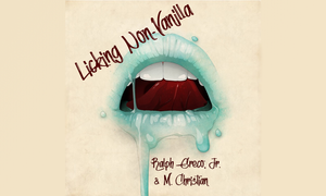 M. Christian, Ralph Greco, Jr Debut 'Licking Non-Vanilla' Podcast