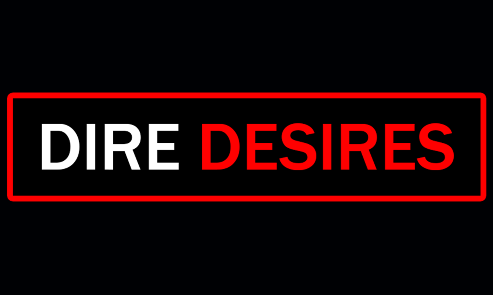 Dire Desires Releases New Scene 'Cum Inside—You Know You Want To'