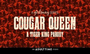 'Tiger King' Parody 'Cougar Queen' Is A Girlsway June Release