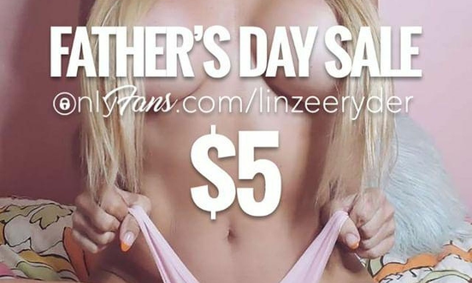 Linzee Ryder Has a $5 Father’s Day Sale on OnlyFans Now