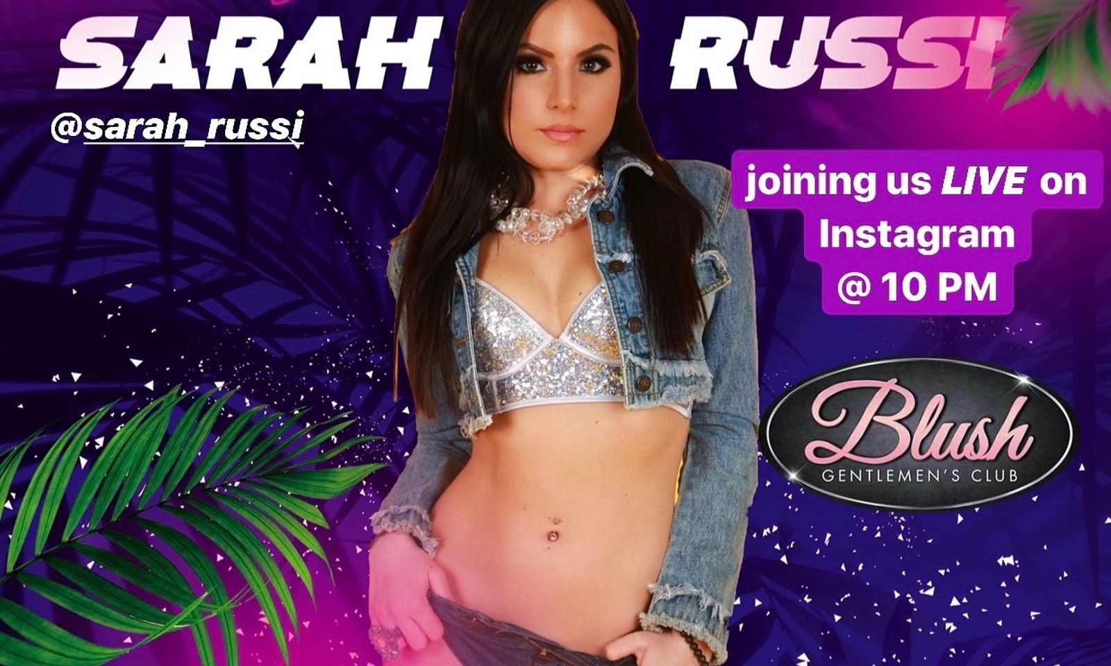 Sarah Russi to Be Featured Tonight at Blush Men's Club's IG Live