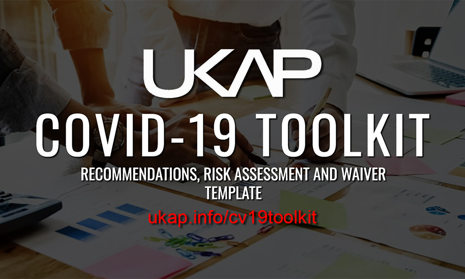 UKAP Releases COVID-19 Toolkit to Help Prepare for Reopening