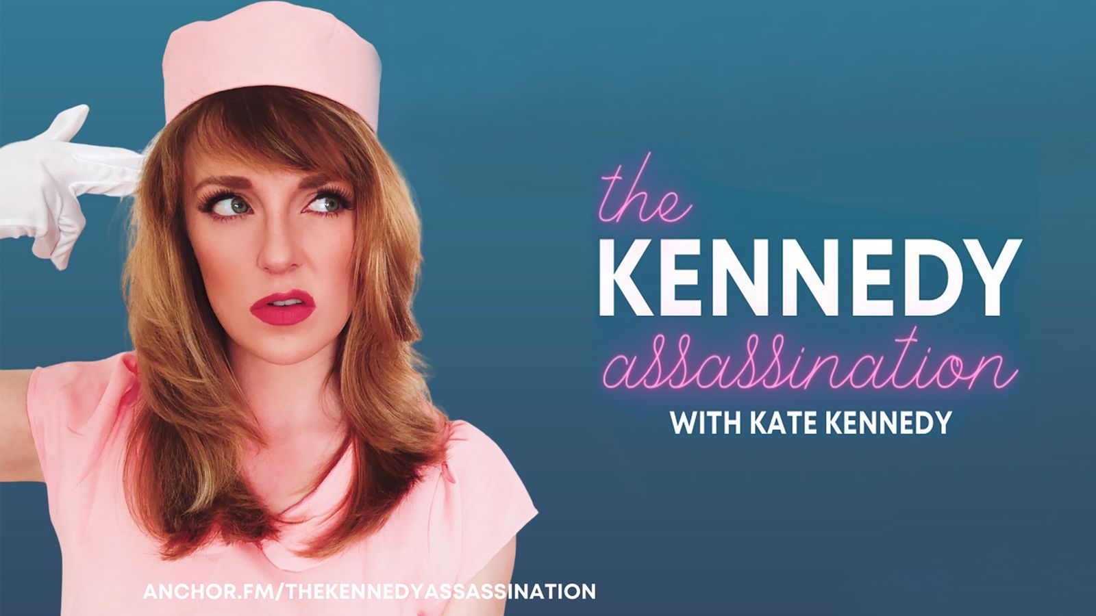 Kate Kennedy Kills It With New 'Kennedy Assassination' Podcast