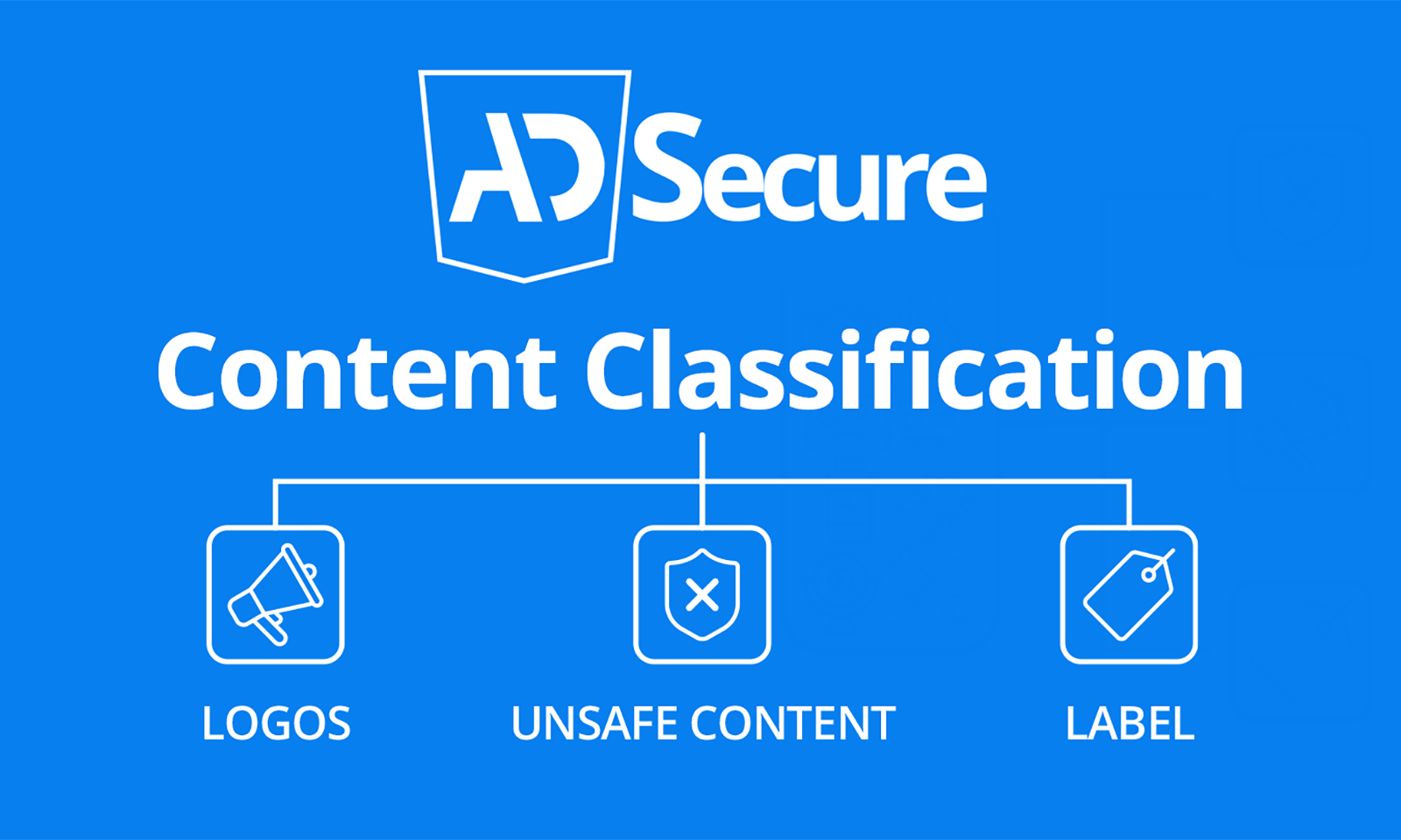 AdSecure Enables Content Classification of Ads for Customers